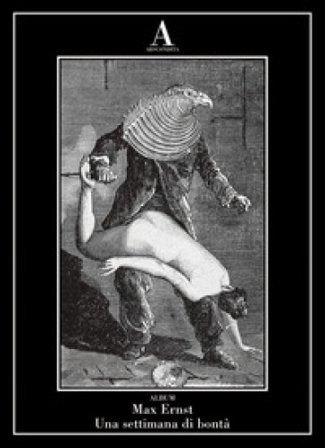 Una settimana di bontà Max Ernst