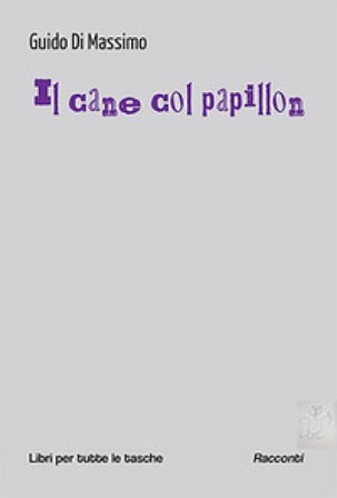 Il cane col papillon Guido Di Massimo