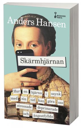 Skärmhjärnan : hur en hjärna i osynk med sin tid kan göra oss stressade, deprimerade och ångestfyllda - Bok av Anders Hansen - Pocket