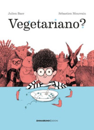 Vegetariano? Ediz. a colori