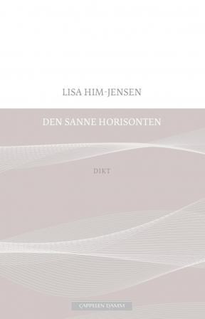 Den sanne horisonten - Bok av Lisa Him-Jensen - Paperback