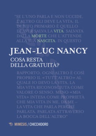 Cosa resta della gratuità? Jean-Luc Nancy