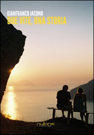 Due vite, una storia Giovanni Iacono