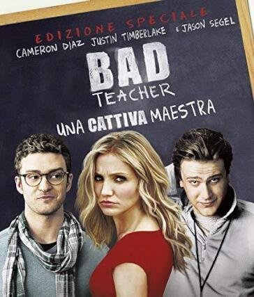 Bad Teacher - Una Cattiva Maestra