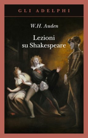 Lezioni su Shakespeare Wystan Hugh Auden