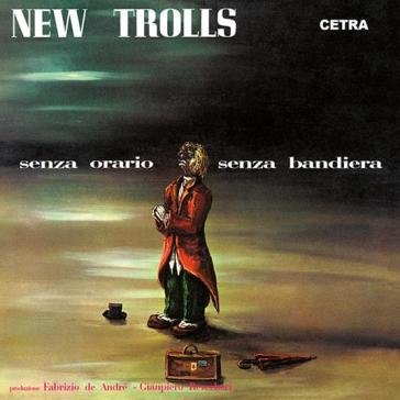 Senza orario senza bandiera (cd serigraf New Trolls