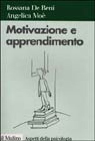 Motivazione e apprendimento Rossana De Beni