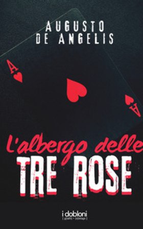 L'albergo delle tre rose Augusto De Angelis