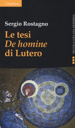 Le tesi «De homine» di Lutero Sergio Rostagno