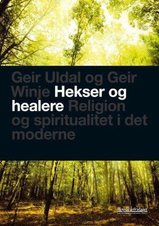 Hekser og healere - Bok av Geir Winje & Geir Uldal - Paperback
