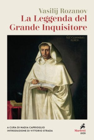 La leggenda del Grande Inquisitore. Nuova ediz. Vasilij Rozanov