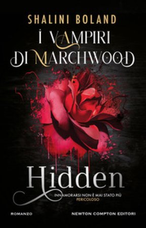 Hidden. I vampiri di Marchwood Shalini Boland