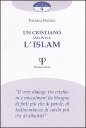Un cristiano incontra l'Islam Michel Thomas
