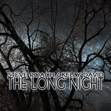 The long night STEVE & DAVID ROACH