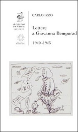 Lettere a Giovanna Bemporad. 1940-1943 Carlo Izzo