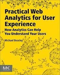 Practical Web Analytics For User Experience