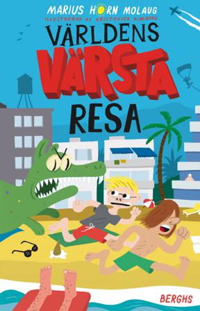 Världens värsta resa - Bok av Marius Horn Molaug - Inbunden