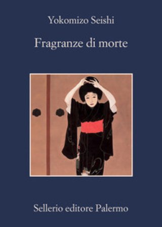 Fragranze di morte Seishi Yokomizo