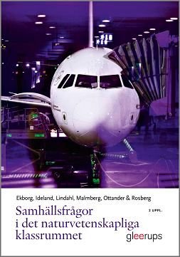 Samhällsfrågor i det naturvetenskapliga klassrummet, ISBN: 9789140695550