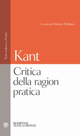 Critica della ragion pratica. Testo tedesco a fronte Immanuel Kant