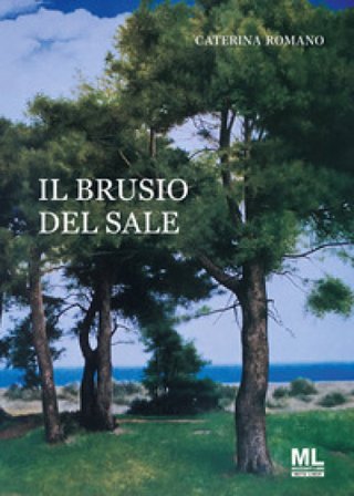 Il brusio del sale. Con Meta Liber Caterina Romano