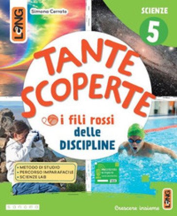 Tante scoperte Scientifico. Con Foglietto, Matematica, Scienze. Per la 5a classe della Scuola elementare. Con e-book. Con espansione online. Vol. 2 