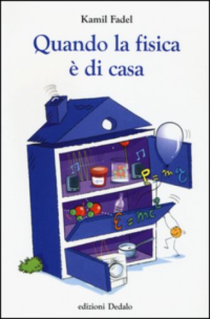 Quando la fisica è di casa Kamil Fadel