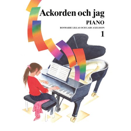 Ackorden och jag Piano 1 (häftad)
