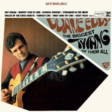 The biggest twang of them all Duane Eddy