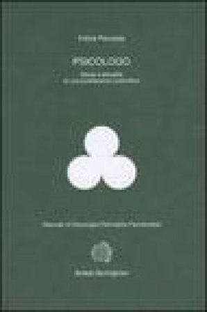 Psicologo. Storia e attualità di una professione scientifica Felice Perussia