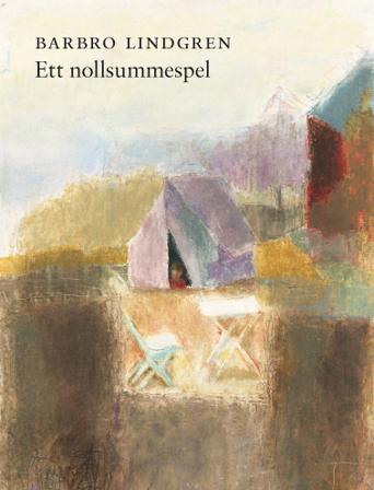 Ett nollsummespel - Bok av Barbro Lindgren - Inbunden