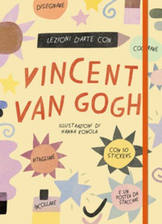 Lezioni d'arte con Vincent Van Gogh. Ediz. a colori. Con Poster. Con Adesivi Katie Cotton