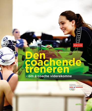 Den coachende treneren - Bok av Erlend O. Gitsø & Frank E. Abrahamsen - Paperback