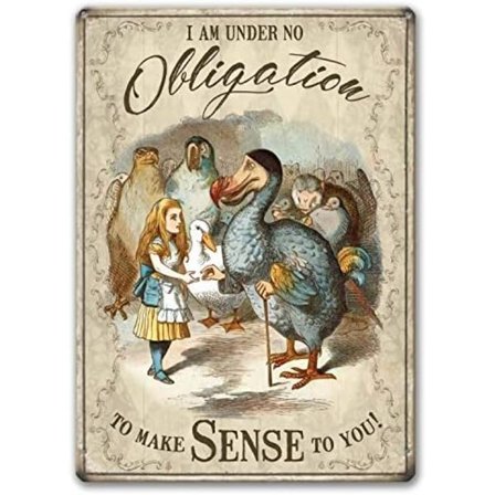 Liisa Ihmemaassa -juliste, vintage-tyylinen metallikyltti 20 x 30 cm. Ei velvollisuutta olla järkevä, lainauksia sisustukseen, lahjoja tytöille, 