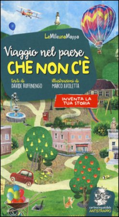 Viaggio nel paese che non c'è. Ediz. illustrata Davide Ruffinengo