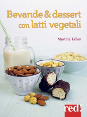 Bevande & dessert con latti vegetali Martina Tallon