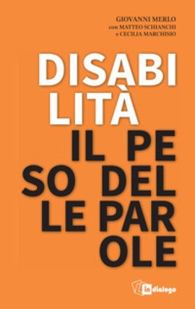 Disabilità il peso delle parole Giovanni Merlo