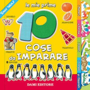 Le mie prime 10 cose da imparare. Ediz. a colori Anna Casalis