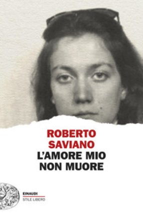 L'amore mio non muore Roberto Saviano