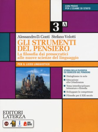 Gli strumenti del pensiero. La filosofia dai presocratici alle nuove scienze del linguaggio. Con CLIL activities for philosophy. Per il Liceo 