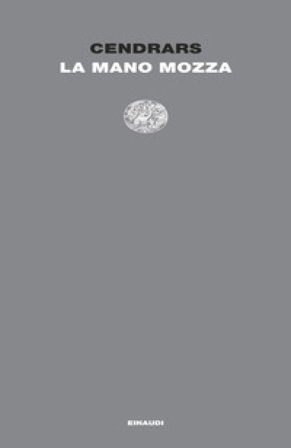 La mano mozza Blaise Cendrars