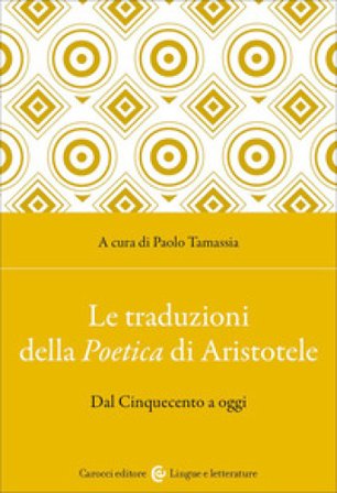 Le traduzioni della Poetica di Aristotele. Dal Cinquecento a oggi