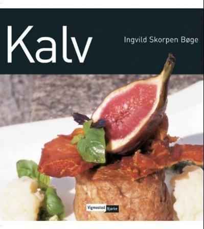 Kalv - Bok av Ingvild Skorpen Bøge - Hardback