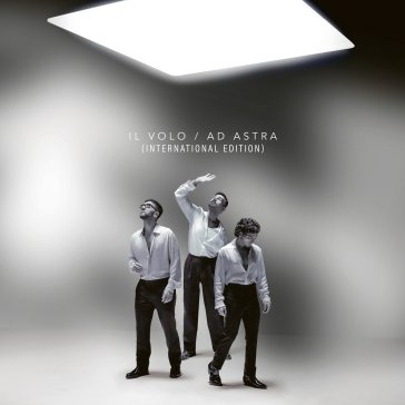 Ad astra (international edition) Il Volo