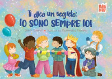 Ti dico un segreto: io sono sempre io! Gloria Donnini