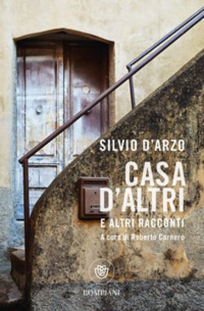 Casa d'altri e altri racconti Silvio D'Arzo