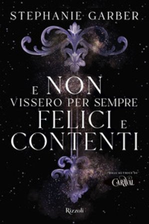 E non vissero per sempre felici e contenti Stephanie Garber