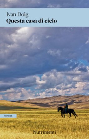 Questa casa di cielo Ivan Doig