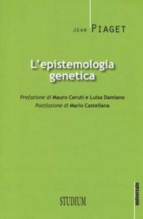 L'epistemologia genetica Jean Piaget