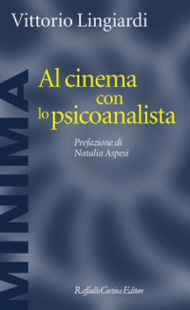 Al cinema con lo psicoanalista Vittorio Lingiardi